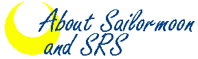 About Sailormoon and SRS